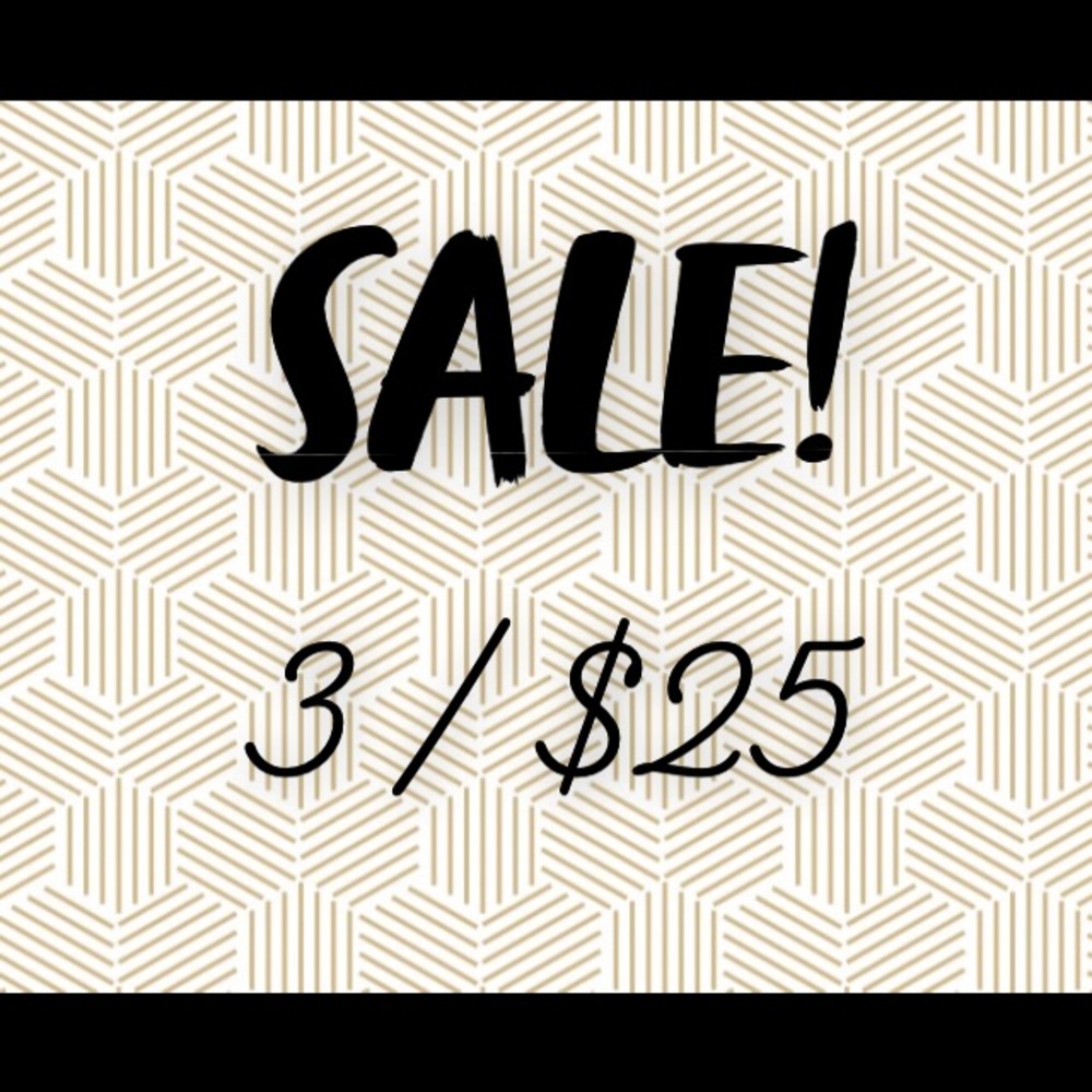 3 for $25 Sale!!🎉